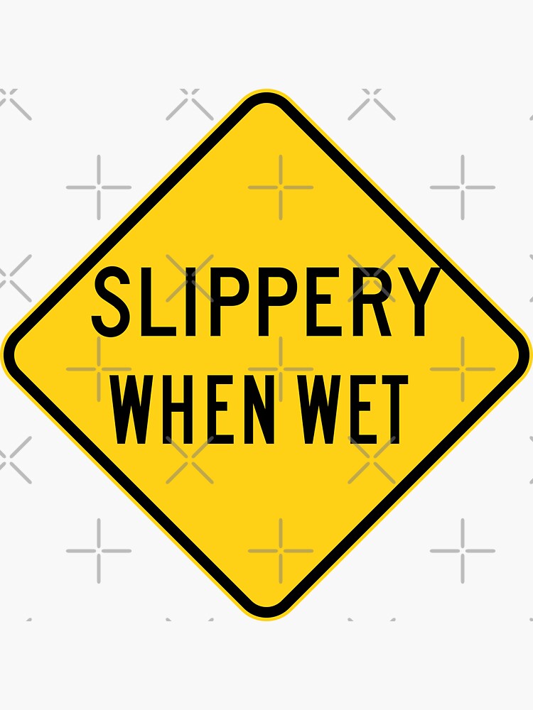 Road Signs In The United States Slippery When Wet Sticker For Sale