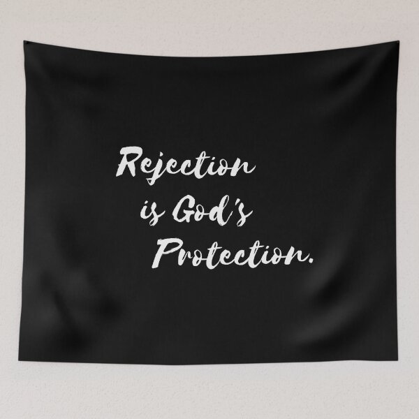Item preview, Rejection Is God's Protection designed and sold by ODesignsNShirts.