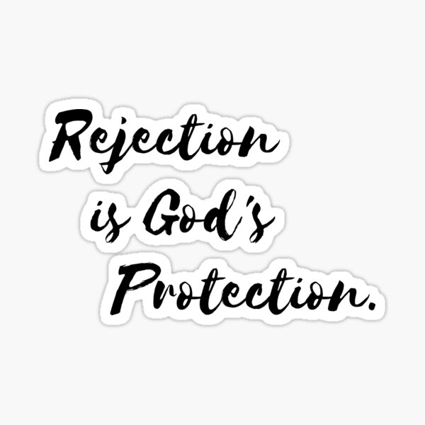 Item preview, Rejection Is God's Protection designed and sold by ODesignsNShirts.