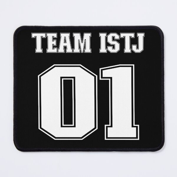Item preview, Team ISTJ Personality Type designed and sold by TheMurphyGirl.