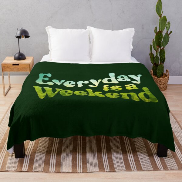 Item preview, Everyday is a weekend - sunny day designed and sold by mrGoodwin90.