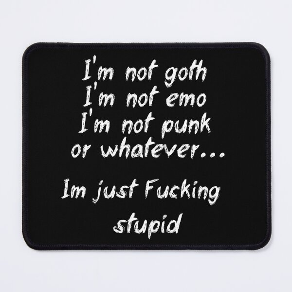 Item preview, I`M NOT EMO,GOTH,PUNK OR WHATEVER Logo designed and sold by ici1575.