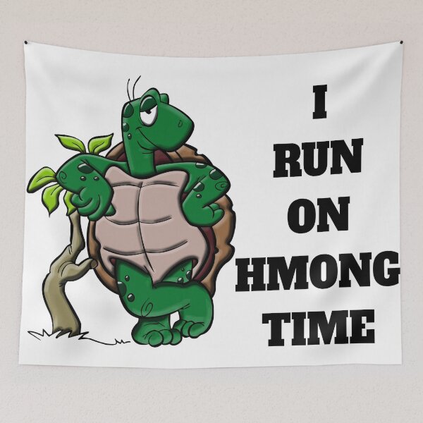 Item preview, I RUN ON HMONG TIME designed and sold by Recoshet.
