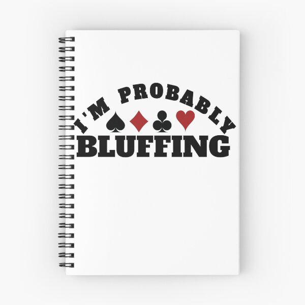 Item preview, i am probably bluffing designed and sold by Recoshet.