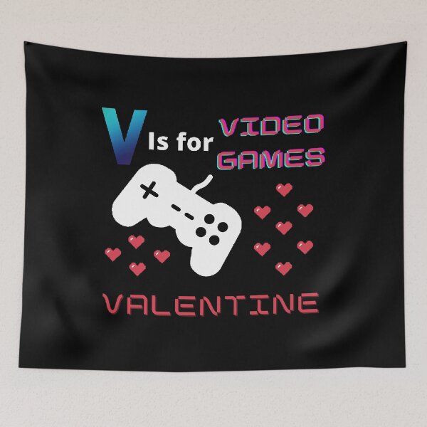 Item preview, V is For Video Games Valentine. - funny quotes designed and sold by Designspot2020.