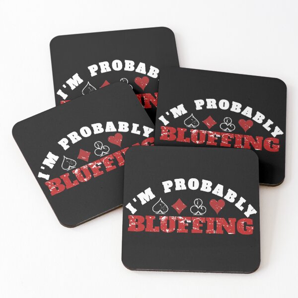 Item preview, i am probably bluffing designed and sold by Recoshet.