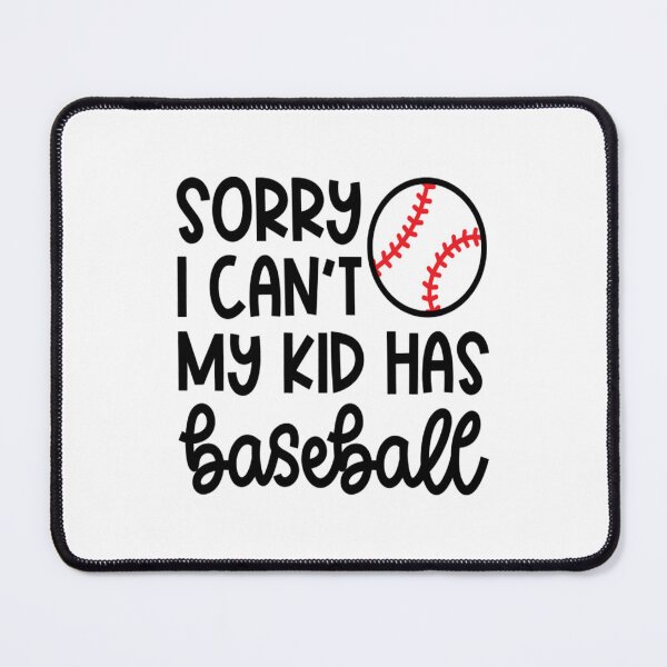 Item preview, Baseball Mom Gift T-ShirtSorry I Can't My Kid Has Baseball Mom Dad Cute Funny T-Shirt_by GlimmerDesigns_ (1) designed and sold by shophanhanh.