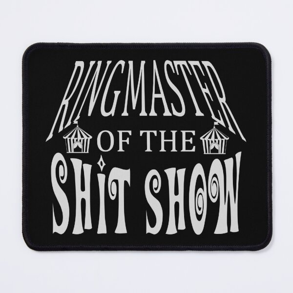 Item preview, Ring Master Of The Shit Show designed and sold by Allan Dolloso.