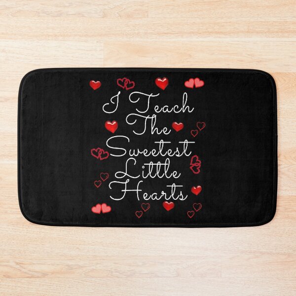 Item preview, I Teach The Sweetest Little Hearts. - Funny and Cute quotes designed and sold by Designspot2020.