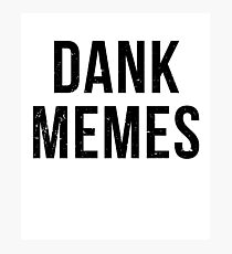 Dank Memes Photographic Print