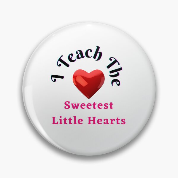 Item preview, I Teach The Sweetest Little Hearts - funny and cute T-Shirts Quotes designed and sold by Designspot2020.