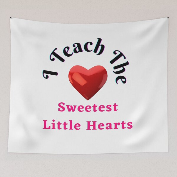 Item preview, I Teach The Sweetest Little Hearts - funny and cute T-Shirts Quotes designed and sold by Designspot2020.
