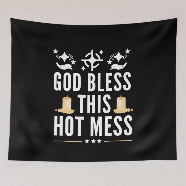 Item preview, God Bless This Hot Mess - Christian quotes designed and sold by Delandor.