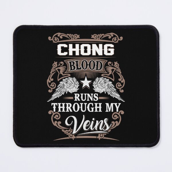 Item preview, Chong Name T Shirt - Chong Blood Runs Through My Veins Gift Item Tee designed and sold by pourvasecandi.