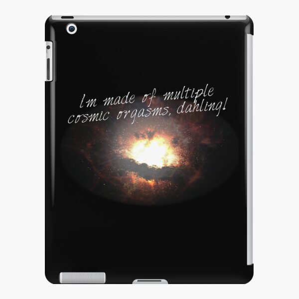 i'm made of multiple cosmic orgasms, dahling! iPad Snap Case