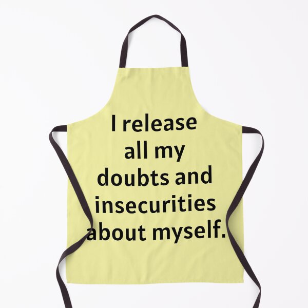 Item preview, I Release All My Doubts And Insecurities designed and sold by Manifest-Life.