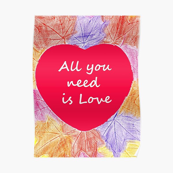 'All you need is Love' Poster