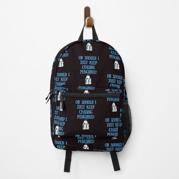 Item preview, Or Should I Just Keep Chasing Penguins designed and sold by Peter Stawicki.