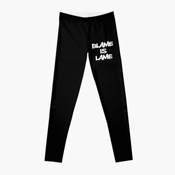 BLAME IS LAME! (white) Leggings