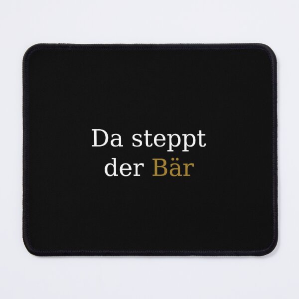 Item preview, Da steppt der Bär - German saying to express excitment about upcomming event designed and sold by Raureif.