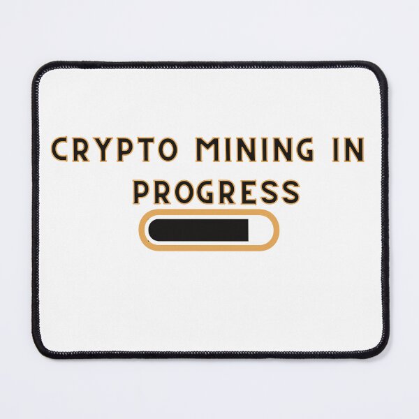 Item preview, Crypto Mining In Progress designed and sold by rgsblo.
