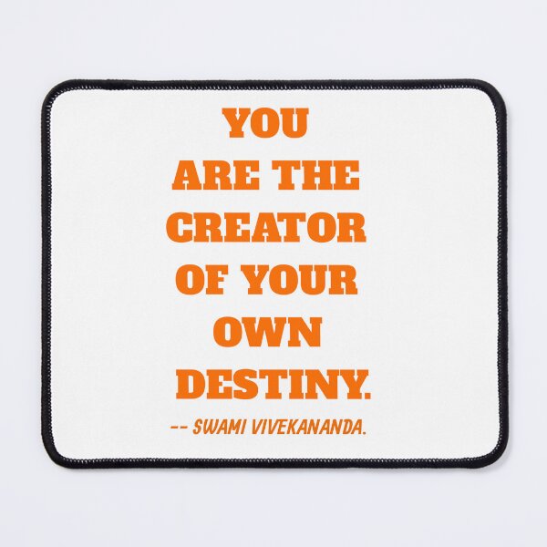 Item preview, YOU ARE THE CREATOR OF YOUR OWN DESTINY QUOTE BY SWAMI VIVEKANANDA. designed and sold by Aumcreations.