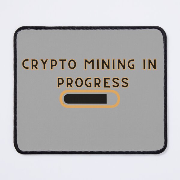 Item preview, Crypto Mining In Progress designed and sold by rgsblo.