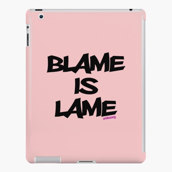 BLAME IS LAME! iPad Snap Case