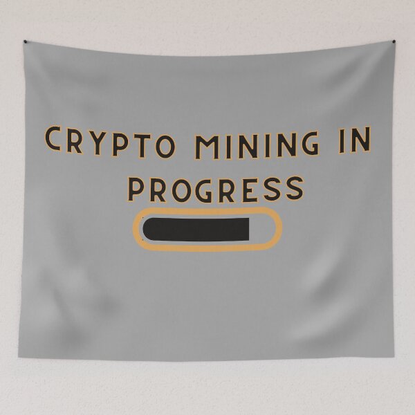 Item preview, Crypto Mining In Progress designed and sold by rgsblo.