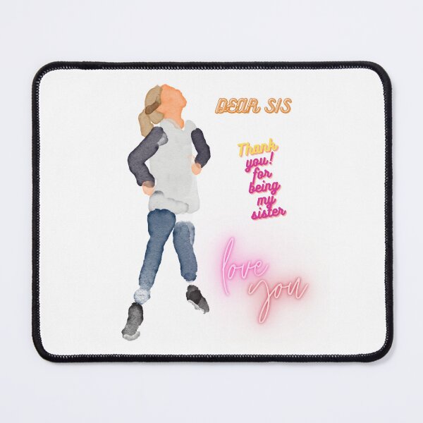 Item preview, Dear sis thank you for being my sister designed and sold by DeeCeeFashion.