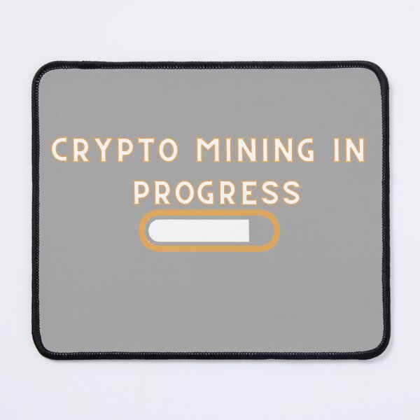 Item preview, Crypto Mining In Progress designed and sold by rgsblo.