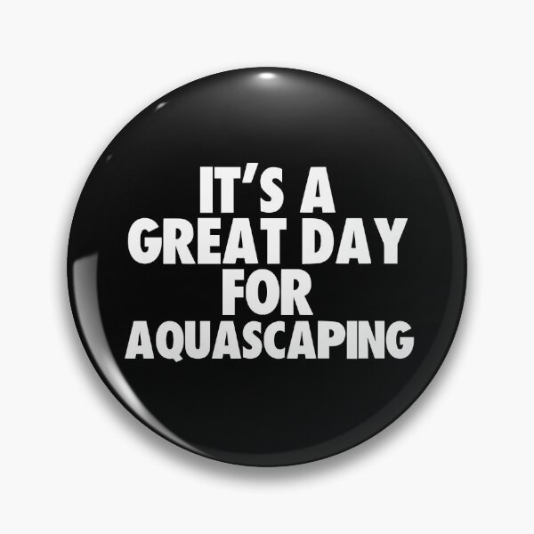 Item preview, It's a Great Day for Aquascaping designed and sold by kindxinn.