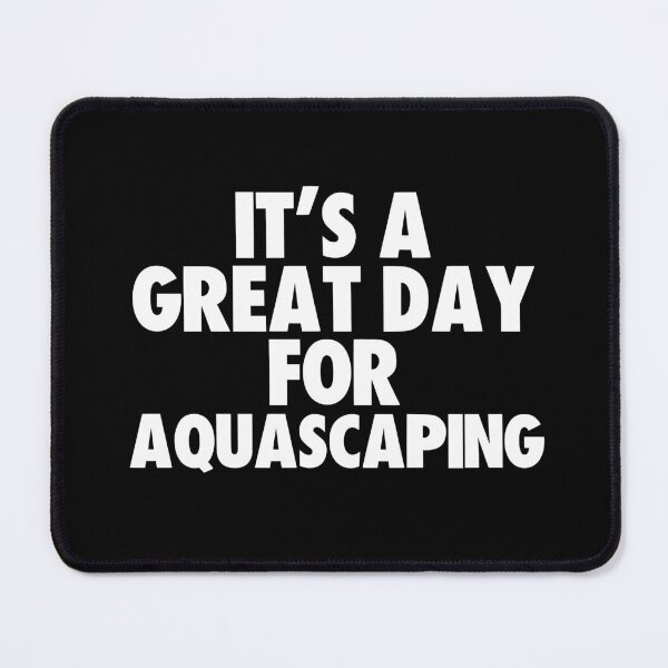 Item preview, It's a Great Day for Aquascaping designed and sold by kindxinn.