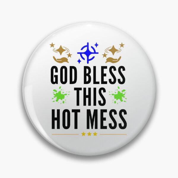 Item preview, God Bless This Hot Mess - Christian Saying Quotes designed and sold by Delandor.