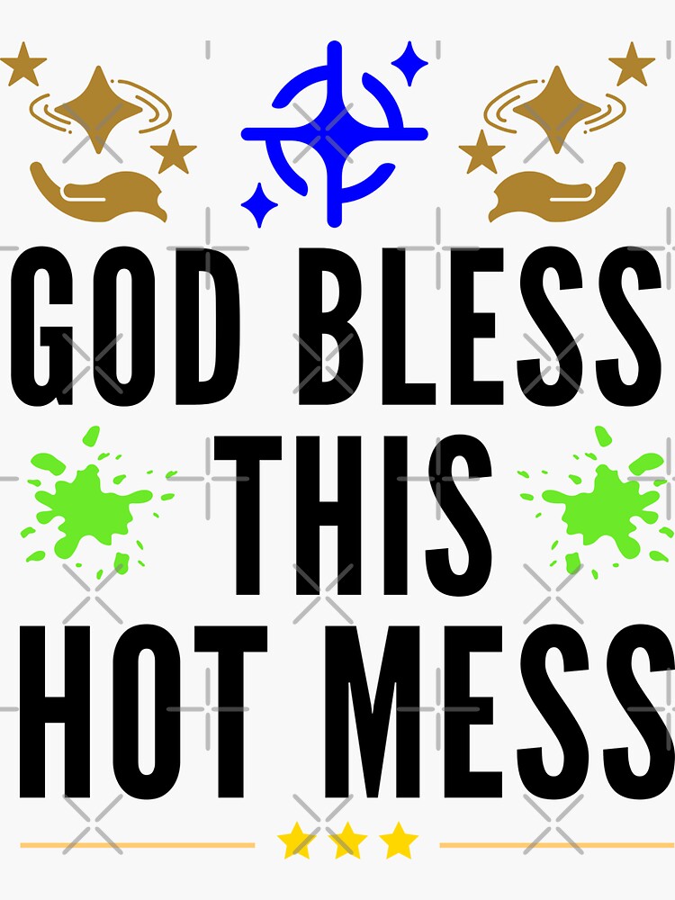 god loves this hot mess shirt