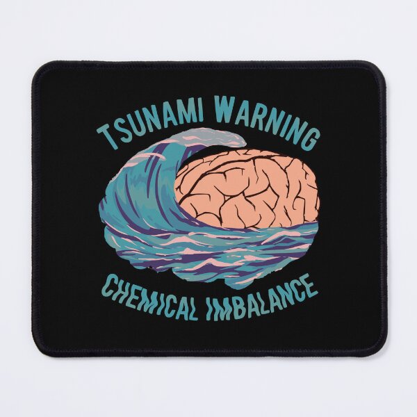 Item preview, Tsunami Warning Chemical Imbalance Funny Brain -  Neurodiversity / Neurodivergent  designed and sold by MJDezigns.