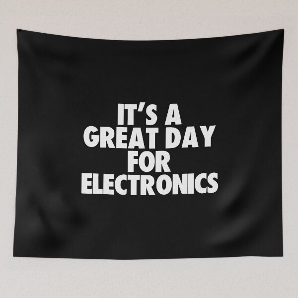 Item preview, It's a Great Day for Electronics designed and sold by kindxinn.