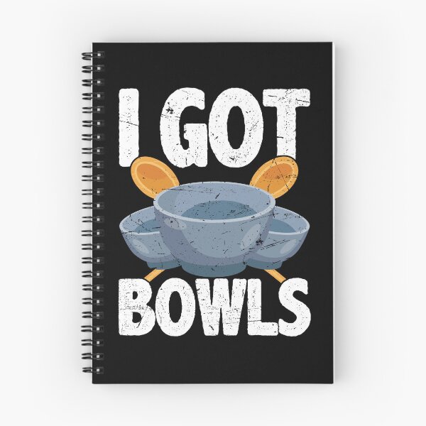 Item preview, I Got Bowls Cook Chef Cooking BBQ designed and sold by 2blackcherries.
