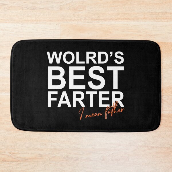 Item preview, Funny world's best farter I mean father. Gift for dad designed and sold by arthemdesign.