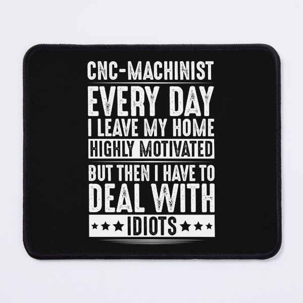 Item preview, CNC Machinist CNC Operator CNC Machine designed and sold by Krautshirts.