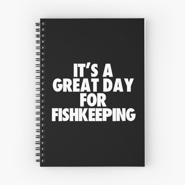 Item preview, It's a Great Day for Fishkeeping designed and sold by kindxinn.