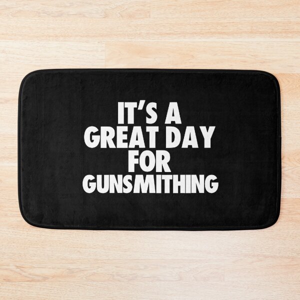 Item preview, It's a Great Day for Gunsmithing designed and sold by kindxinn.