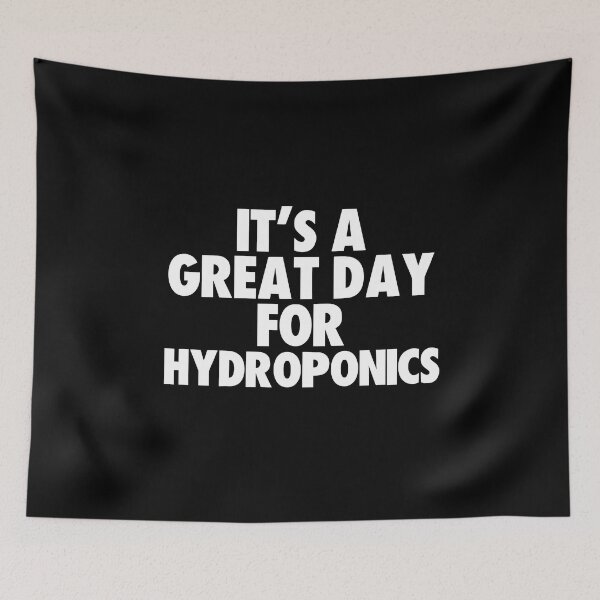 Item preview, It's a Great Day for Hydroponics designed and sold by kindxinn.