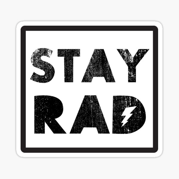Stay Rad Radical Lightning Bolt Retro Vintage 1980 Something 1980's Funny Graphic Tee Shirts Sticker