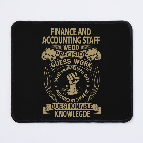 Item preview, Finance And Accounting Staff T Shirt - We Do Precision Job Gift Item Tee designed and sold by smueller39.