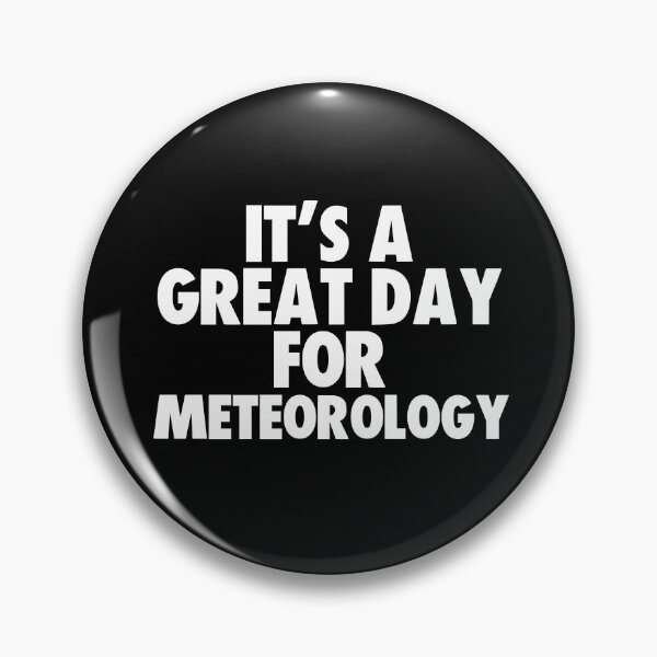 Item preview, It's a Great Day for Meteorology designed and sold by kindxinn.