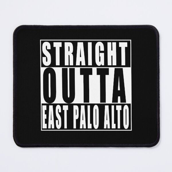 Item preview, Straight Outta East Palo Alto, United States designed and sold by Paul Disley.