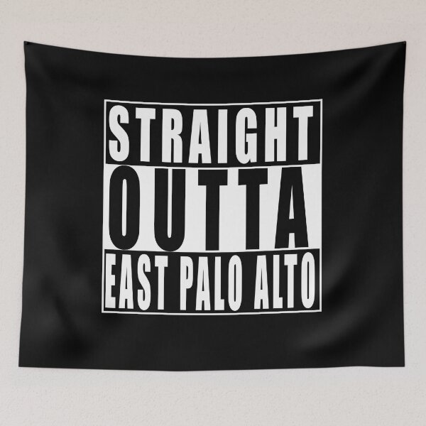 Item preview, Straight Outta East Palo Alto, United States designed and sold by Paul Disley.