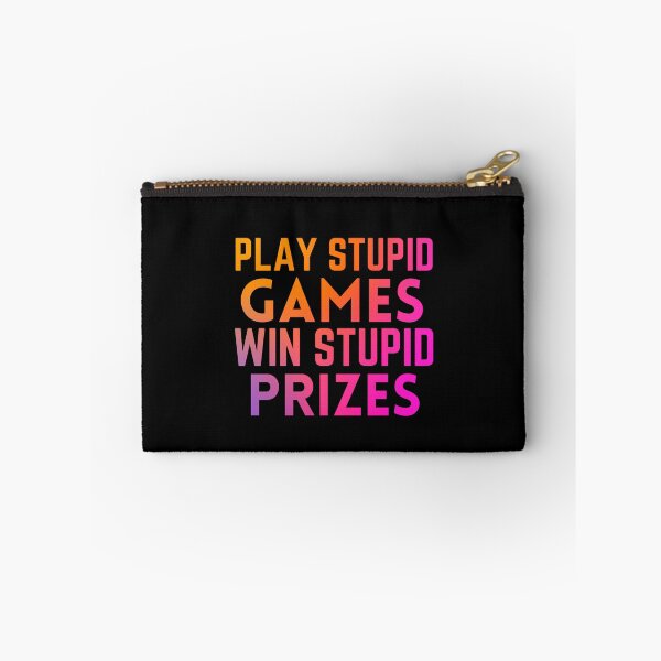 Item preview, Play Stupid Games Win Stupid Prizes designed and sold by Dip-Art.