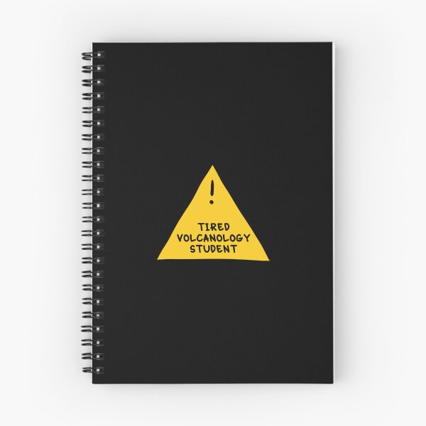 Item preview, ⚠ Tired Volcanology Student ⚠ designed and sold by orlumbuspirate.